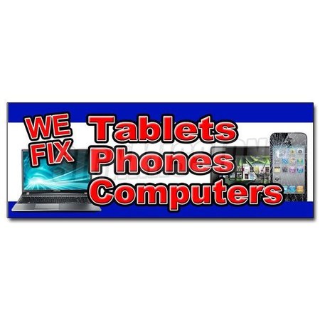 SIGNMISSION 12 in Height, 1 in Width, Vinyl, 12" x 4.5", D-12 We Fix Tablets Phones C D-12 We Fix Tablets Phones C